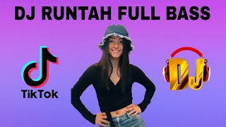 DJ RUNTAH FULL BASS DJ no copyright