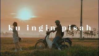 Download lagu KU INGIN PISAH - NABILA TAQQIYAH // VERSI TIKTOK REVERB MUSIC🎧