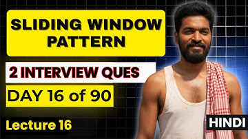 Day 16/90 | ⚡2 IMPORTANT Sliding Window Problems for Interviews! | DSA Patterns #dsa