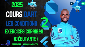 Cours Langage Dart pour Flutter - Les Conditions Exercices et Corrigés #2   #dart #flutter