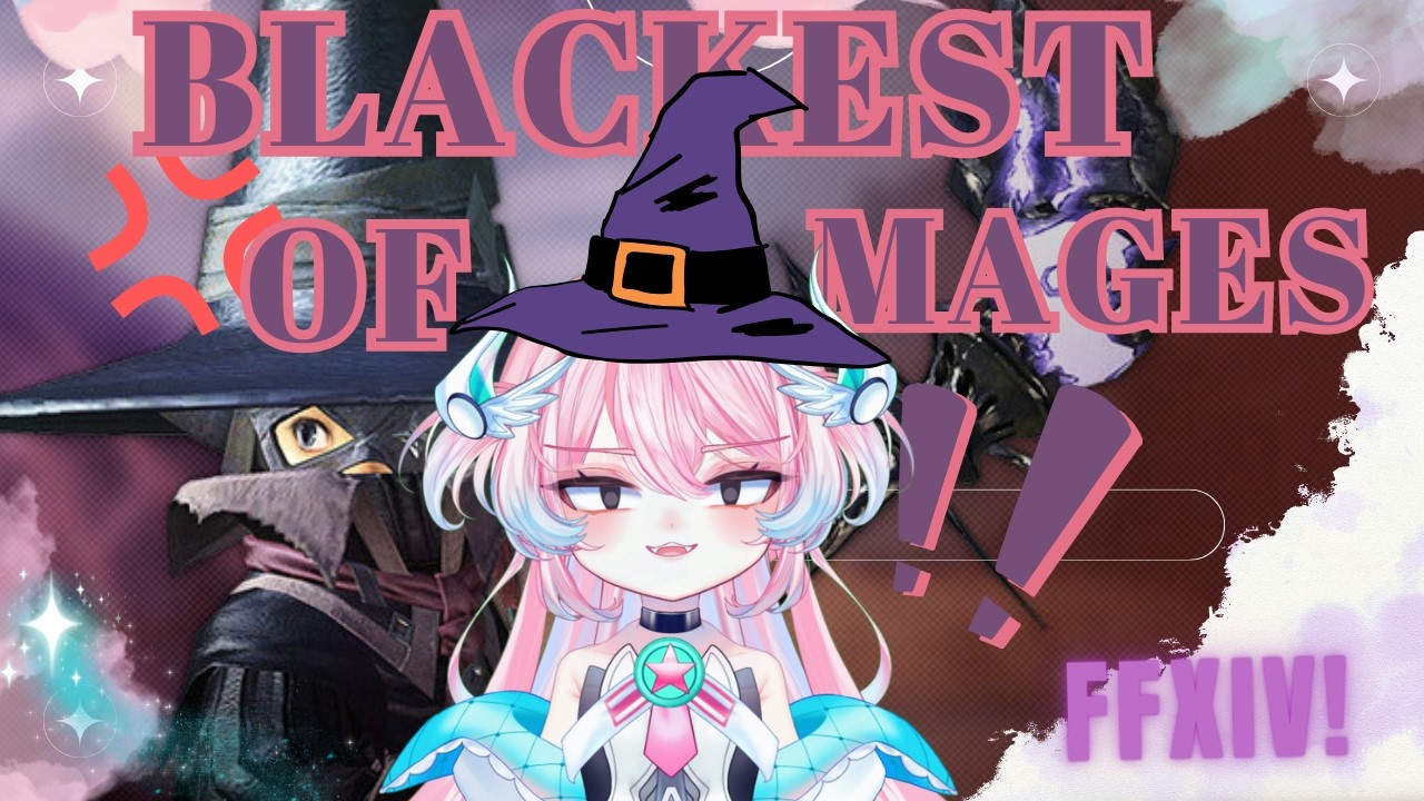 FFXIV ARR -- BLACKEST OF MAGES! START FROM 0...!?【 Skyler-4 of VFLEET Project 】