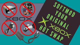 Modding The Original Xbox Part 13 - Hot Swap Softmodding