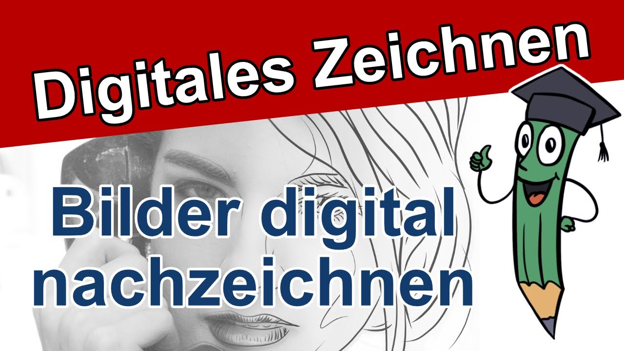 Update Bilder \u0026 Fotos digital nachzeichnen oder abpausen - Digital Zeichnen \u0026 Malen lernen | DrawTut