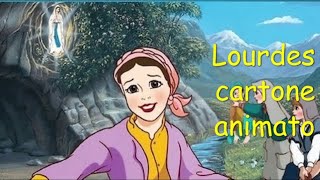 Lourdes cartone animato storiadiunviaggio