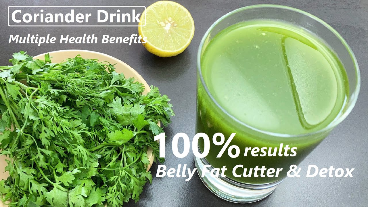 Coriander Drink  Belly Fat Cutter  Detox  100 Results  Drink With Multiple Health Benefits