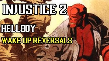 Injustice 2 - Hellboy - Hard knockdowns & Wake Up Reversals