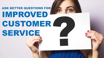 Customer Service Training Videos - Probing Questions