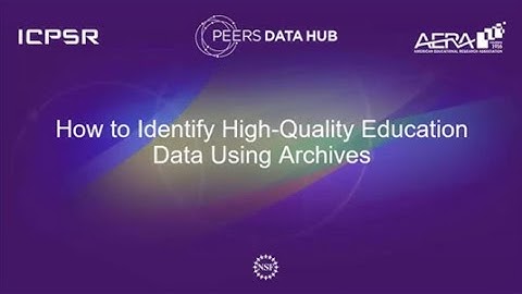 PEERS webinar: How to Identify High-Quality Education Data Using Archives
