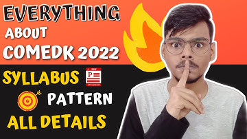 COMEDK 2022 🤫🔥| All About COMEDK 2022 | Syllabus, Exam Date, Eligibility, Application Form, Pattern