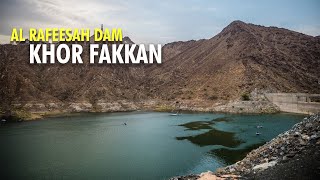 AL Rafeesah Dam II Khorfakkan II Sharjah II 4K UHD