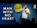 Man with no heart anubhavsinghbassi