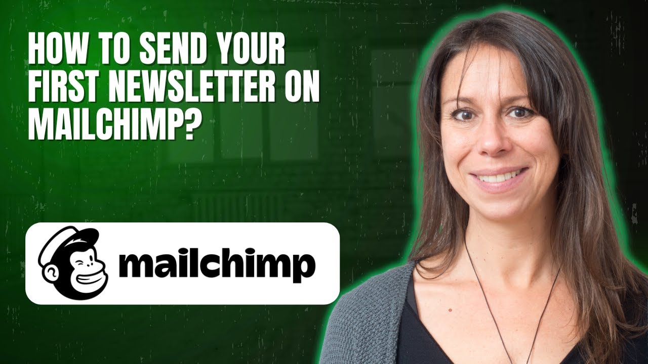 How to Send Your First Newsletter on Mailchimp