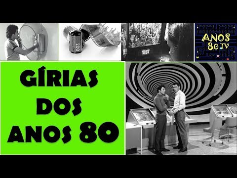 Back To The 80's - GÍRIAS DOS ANOS 80! Hora de relembrar algumas gírias que  marcaram os anos 80. Confira as principais gírias daqueles anos e os seus  respectivos significados e divirta-se