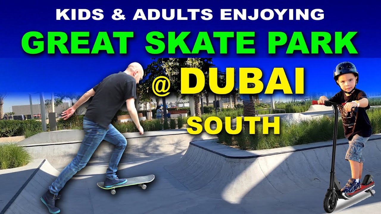 GREAT SKATE PARK DUBAI SOUTH UNITED ARAB EMIRATES part 1 dubaiparks