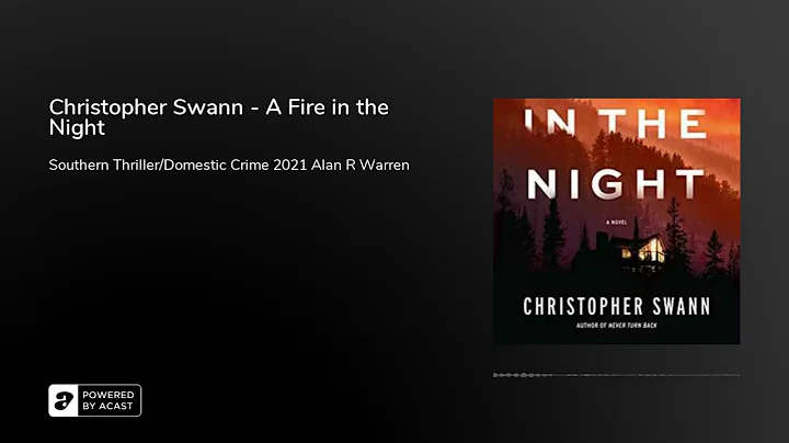 Christopher Swann - A Fire in the Night