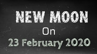 New Moon... 23 February 2020... Make the most of it... White Magic