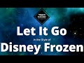 Walt Disney&#39;s Frozen   Let It Go