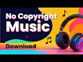 background music no Copyright download l no Copyright Music by youtube video l free background song