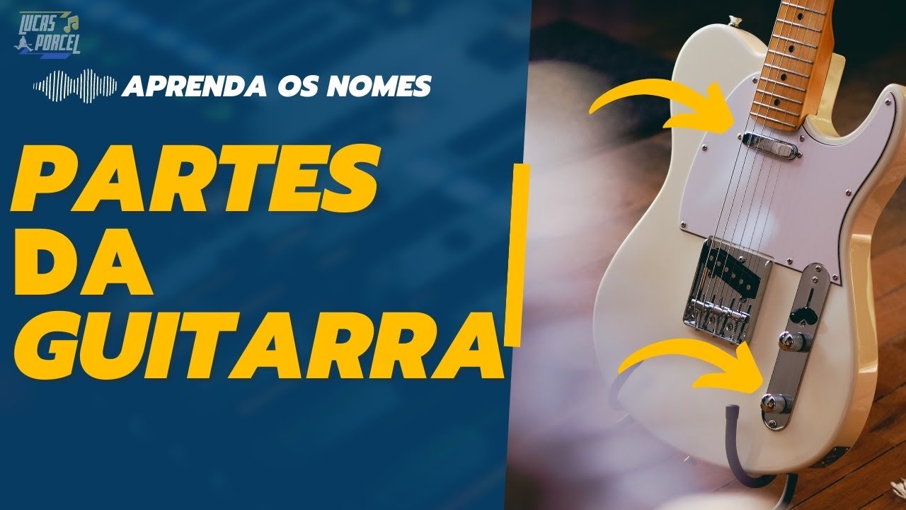APRENDA o nome de todas as partes da GUITARRA! - YouTube