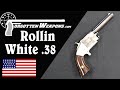Rollin White's Single Shot .38 Rimfire Pistol