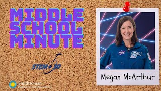 What was Astronaut Megan McArthur like in Middle School?  Middle School Minute