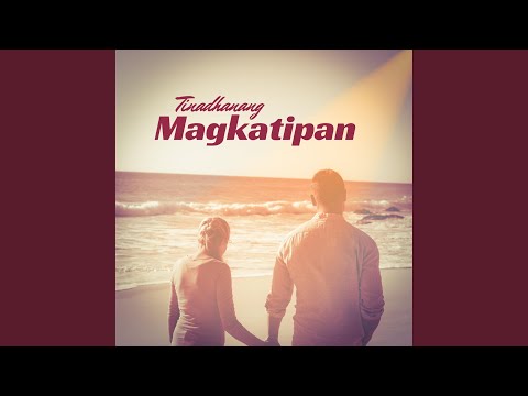 TINADHANANG MAGKATIPAN