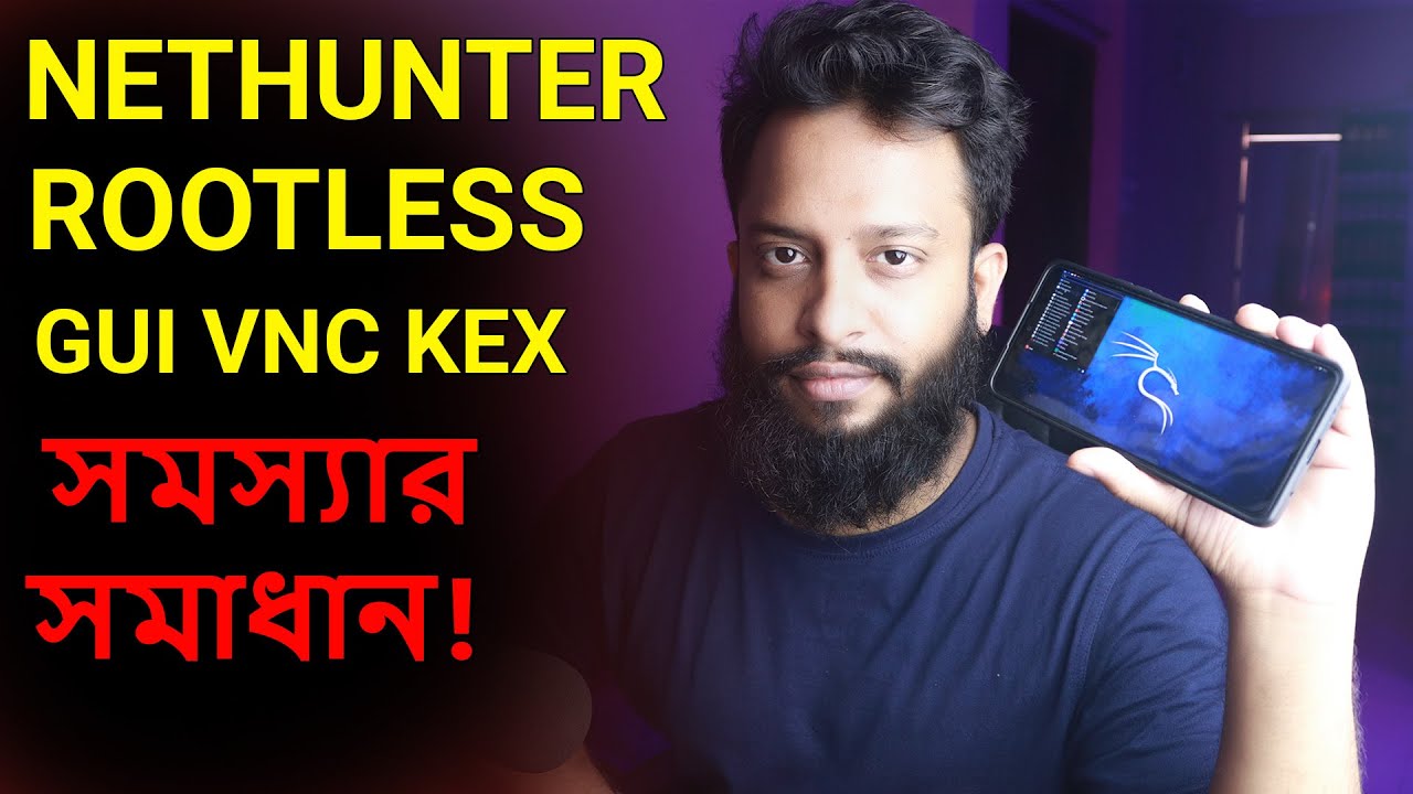 Kali Nethunter Rootless on Android - Graphical (GUI VNC KEX) Error Fixed In Bangla!