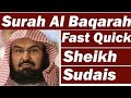 Surah Baqarah (Fast Recitation) Speedy and Quick Reading in 59 Minutes By Sheikh Sudais