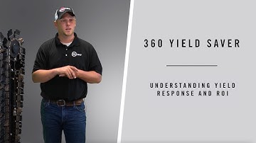 360 YIELD SAVER: Understanding Yield Response and ROI