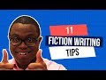 11 Fiction Writing Tips