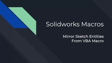 Solidworks VBA Macro - Mirror Sketch Entities From VBA Macro