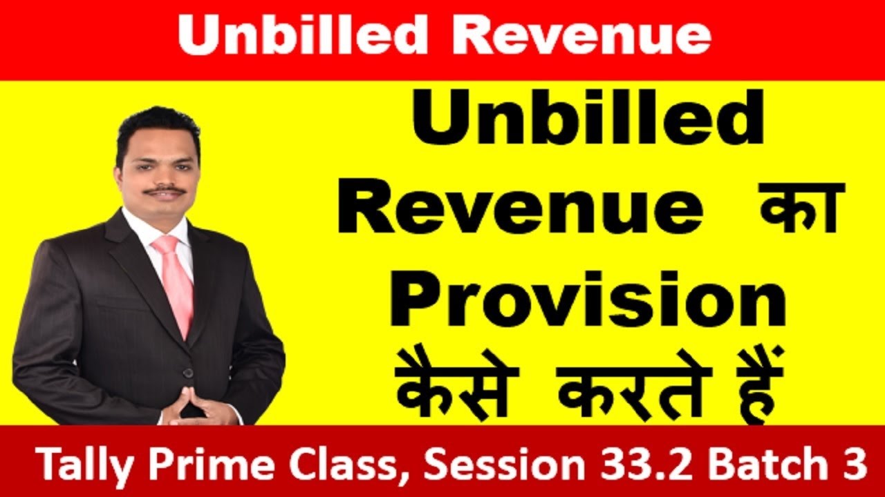 How To Do Unbilled Revenue Provision I Provision Accounting I Unbilled