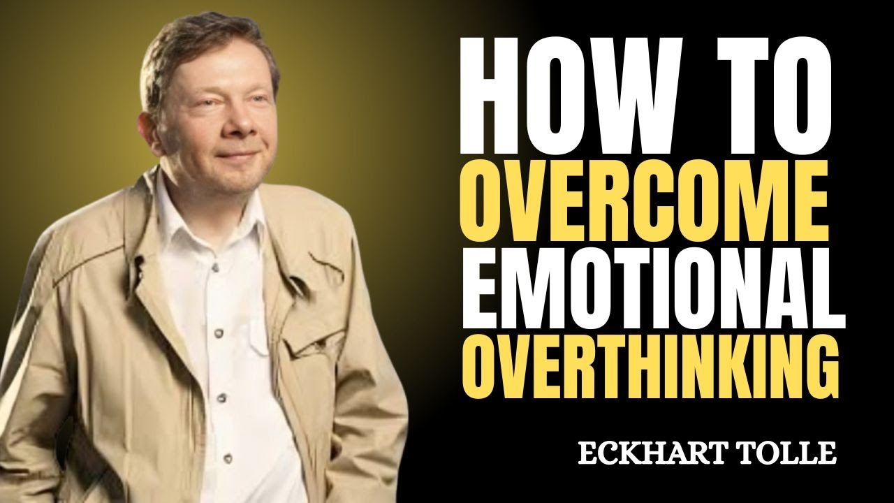 HOW TO OVERCOME EMOTIONAL THINKING || ECKHART TOLLE || THE BEST MOTIVATIONAL SPEECH