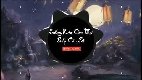 Trứng Rán Cần Mỡ - Bắp Cần Bơ TIKTOK (Love Remix) || Trào Lưu Tỏ Tình Hot Nhất Hiện Nay