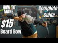 DIY High Performance Board Longbow Build DIY High Performance Board Longbow Build