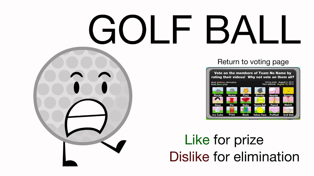 Vote for Golf Ball (BFDIA 2) - Vote for Golf Ball!