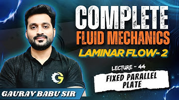 L - 44 | Laminar Flow - 2 | Fluid Mechanics | SSC JE | RRB JE | Gaurav Babu #gauravbabu #gblions