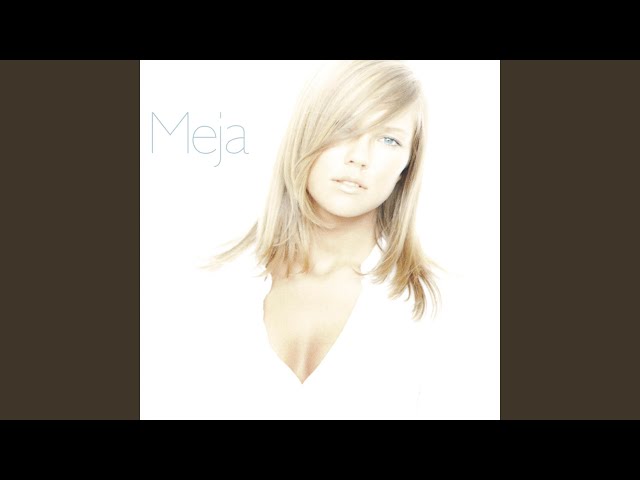 Meja - I Didn't Know