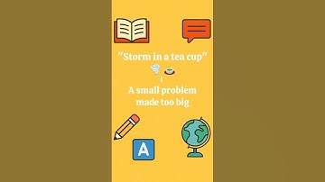 Storm in a tea cup meaning
