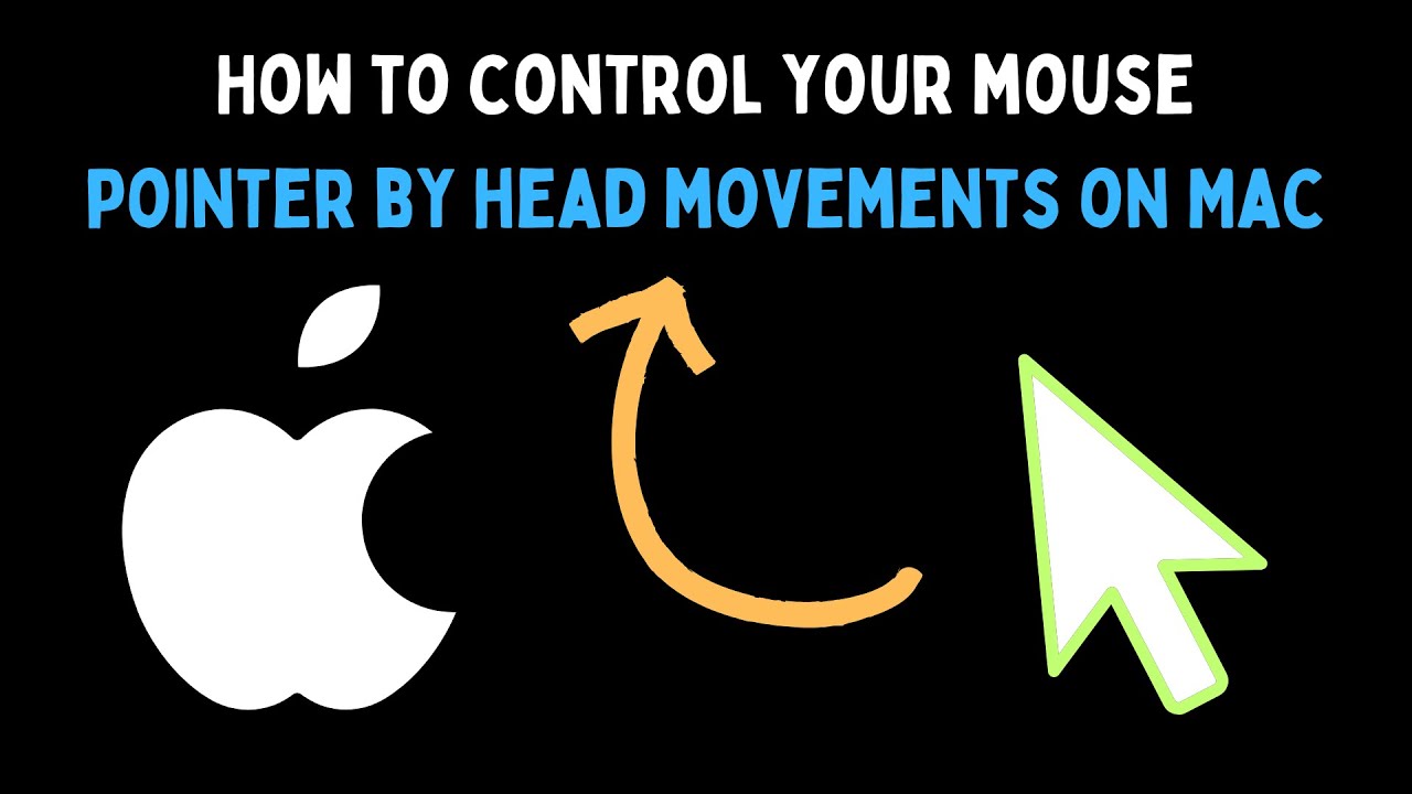 How to Control Your Mouse Pointer by Head Movements on Mac