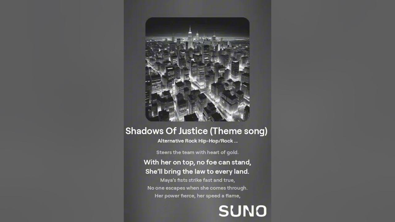 Shadows of Justice (Theme Song) Shadows of Justice (Theme Song)