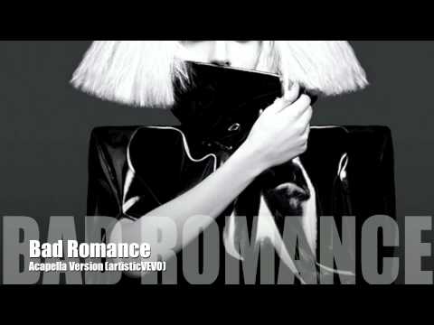 Lady GaGa - Bad Romance (Acapella Version)