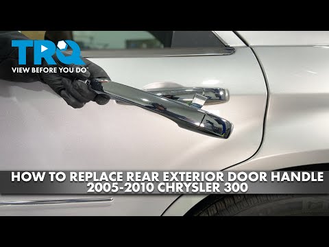 How to Replace Rear Exterior Door Handle 2005-2010 Chrysler 300