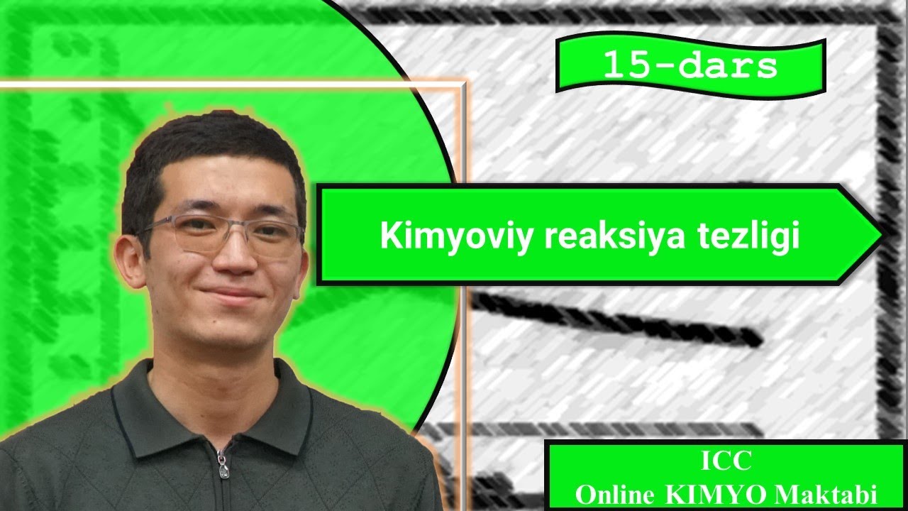 Kimyoviy reaksiya tezligi | 15-dars