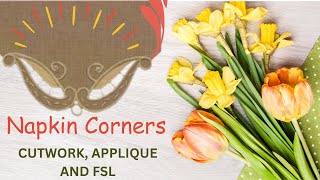 Create the Perfect Corner With Cutwork, Applique & Free Standing Lace!