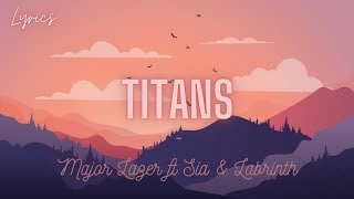 Major Lazer - Titans ft. Sia & Labrinth