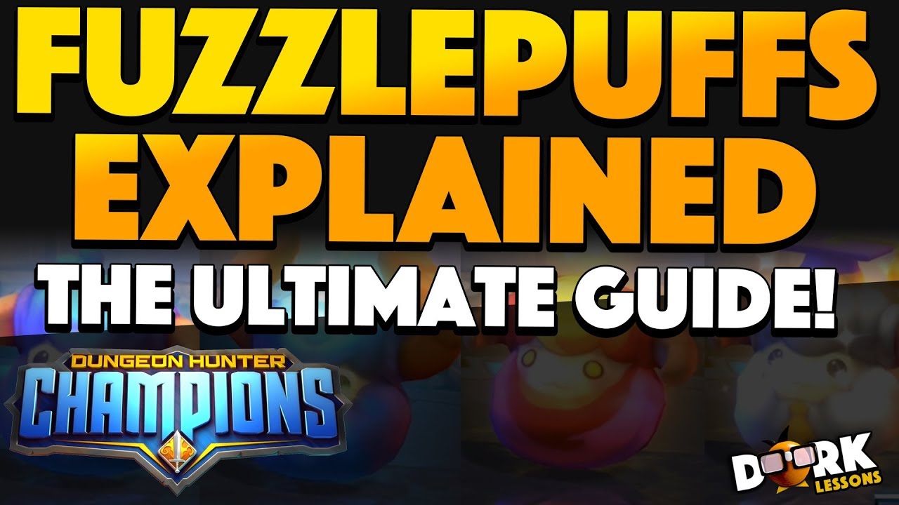 Udtømning Uplifted Skat Ultimate Fuzzlepuff Guide: Dungeon Hunter Champions : r/GameloftDHChampions