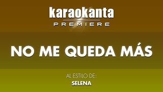Karaokanta - Selena - No me queda más chords