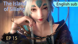 ENG SUB | The Island of Siliang [EP15]