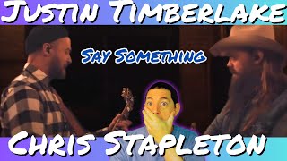 WOW! Justin Timberlake & Chris Stapleton - Say Something | First Time REACTION